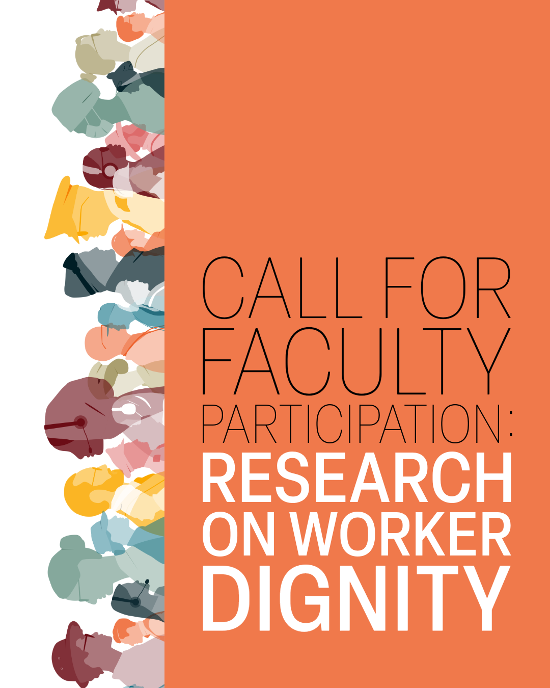 Illustrated poster with silhouettes of diverse workers in profile along the left side, in various colors and headwear representing different professions. On the right, an orange background with large black and white text reads: 'Call for Faculty Participation: Research on Worker Dignity.'