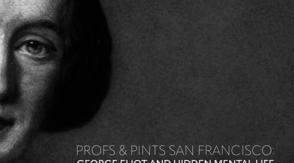 A black-and-white illustration of novelist George Eliot, showing the left half of her face. On the right side, bold white text reads: “Profs & Pints San Francisco: George Eliot and Hidden Mental Life. Sept 25, 2025.